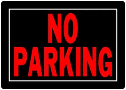 10 X 14 BLACK AND RED NO PARKING SIGN