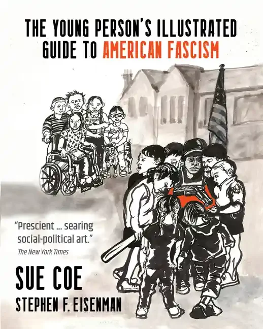 A Young Person‘s Illustrated Guide to American Fascism