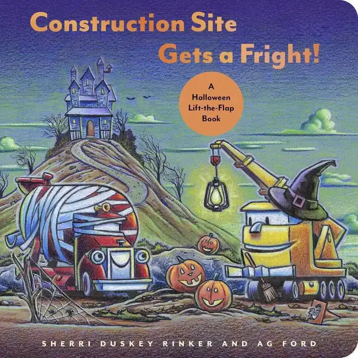 Chronicle Books CONSTRUCTION SITE GETS A FRIGHT! – by Sherri Duskey Rinker