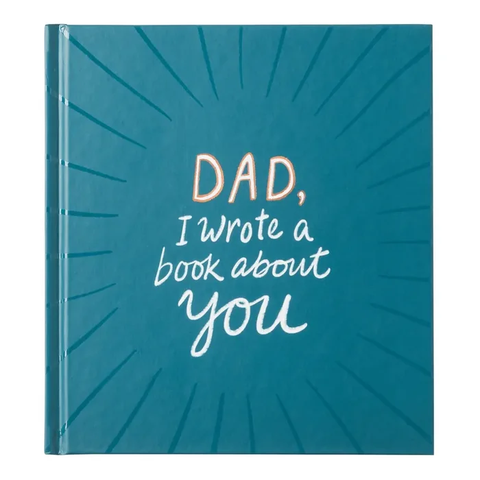 Dad I Wrote A Book About You Fill In The Blank Book