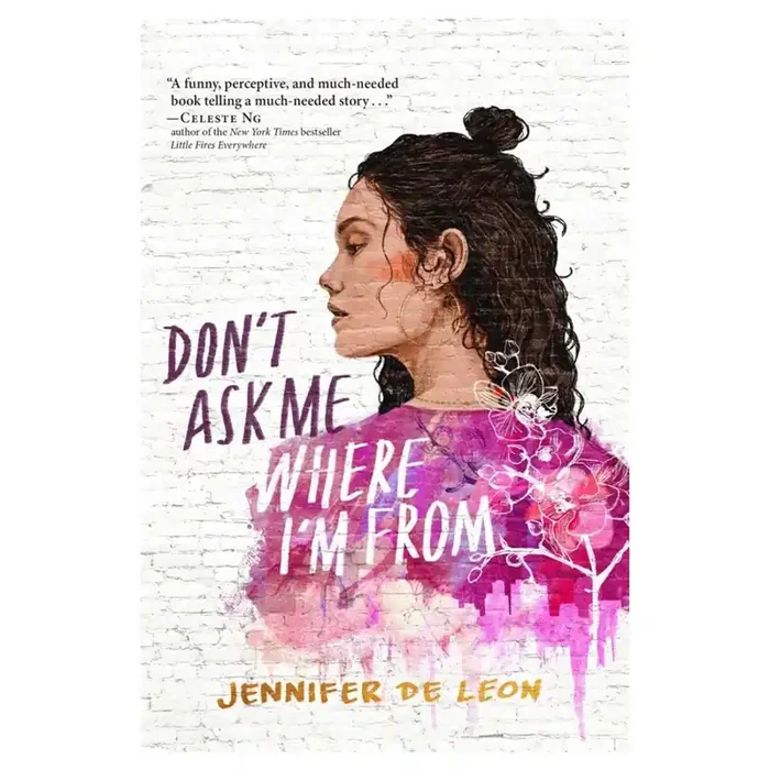 Don‘t Ask Me Where I‘m From By Jennifer De Leon