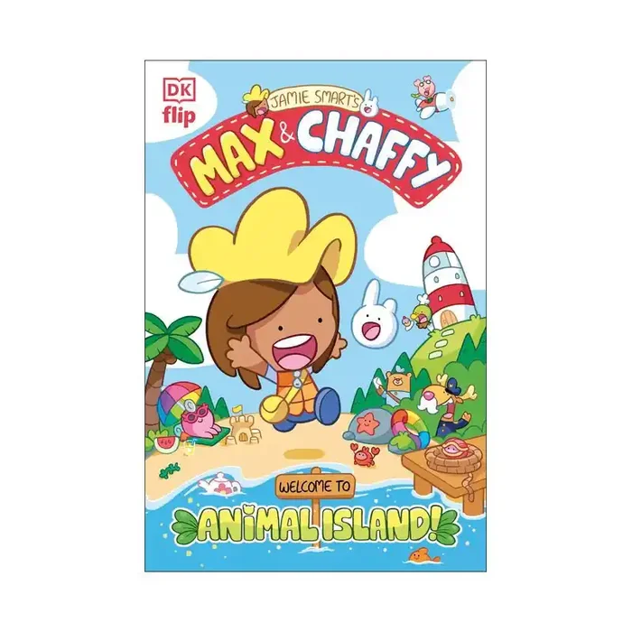 Dorling Kindersley Max and Chaffy Welcome to Animal Island – by DK (Paperback)