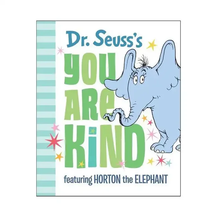 Dr. Seuss‘s You Are Kind Featuring Horton the Elephant (Hardcover)