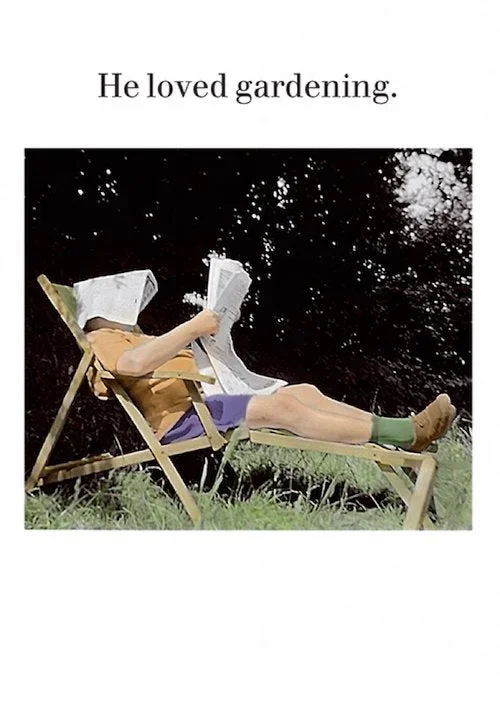 He Loved Gardening Card