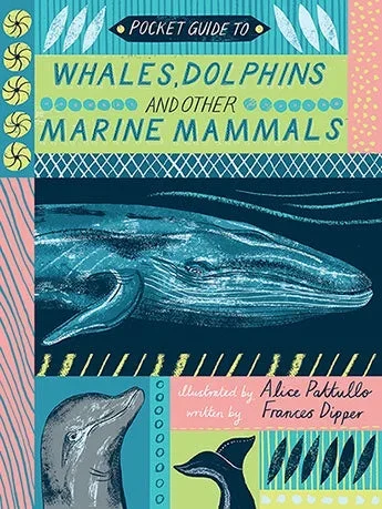 Pocket Guide to Whales, Dolphins and other Marine Mammals