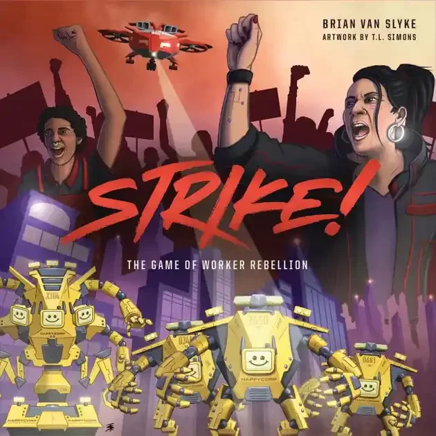 STRIKE! The Game of Worker Rebellion