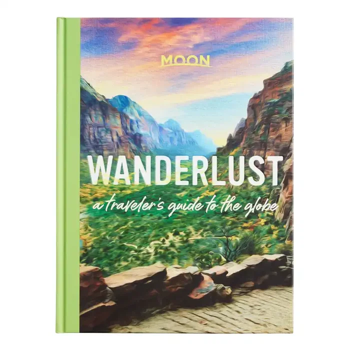 Wanderlust A Traveler‘s Guide to the Globe