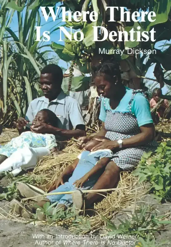 Where There Is No Dentist